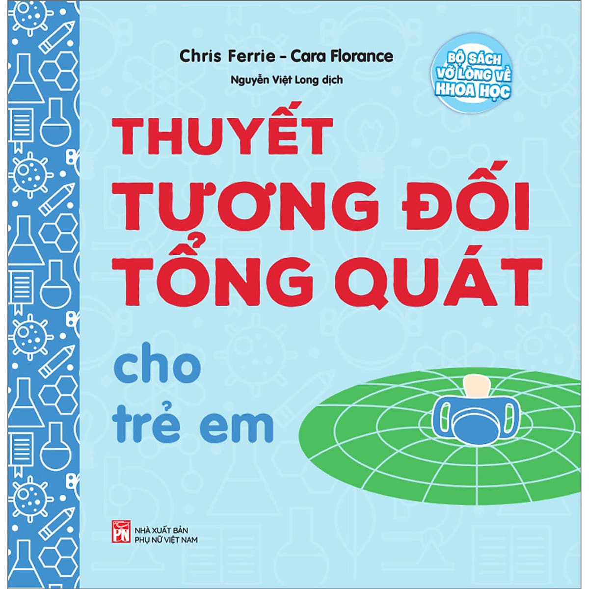 Bìa sách Thuyết Tương Đối Tổng Quát Cho Trẻ Em