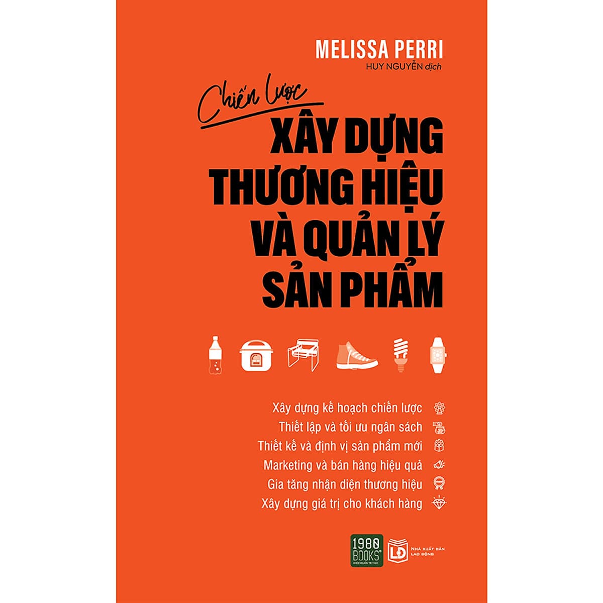 Bìa sách Chiến Lược Xây Dựng Thương Hiệu Và Quản Lý Sản Phẩm