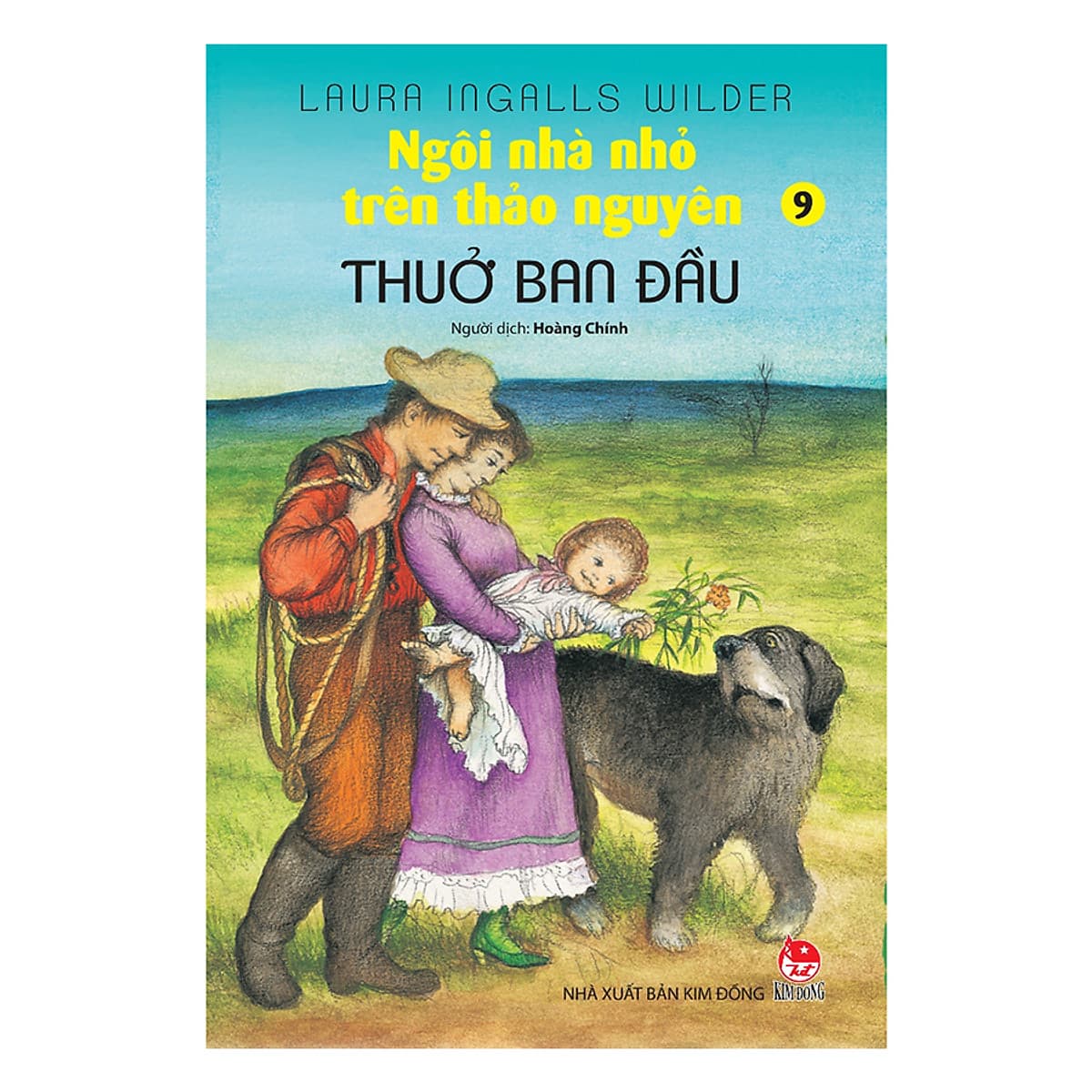 Bìa sách Ngôi Nhà Nhỏ Trên Thảo Nguyên Tập 9: Thuở Ban Đầu
