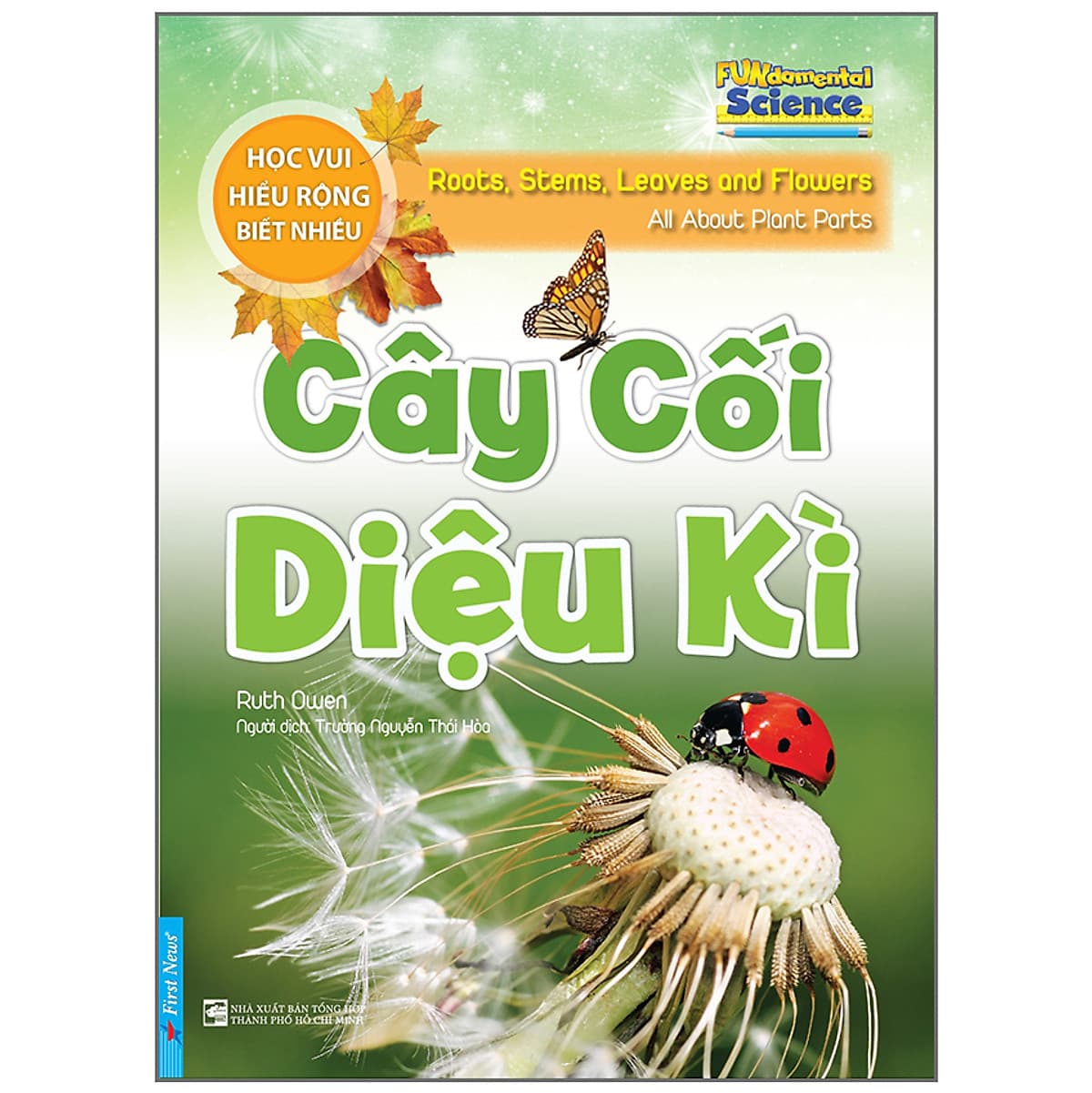 Bìa sách Cây Cối Diệu Kì - Học Vui Hiểu Rộng Biết Nhiều