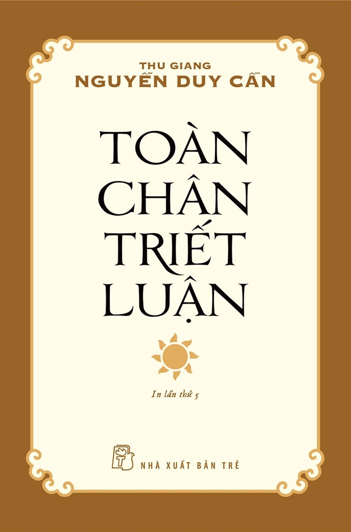 Bìa sách Toàn Chân Triết Luận