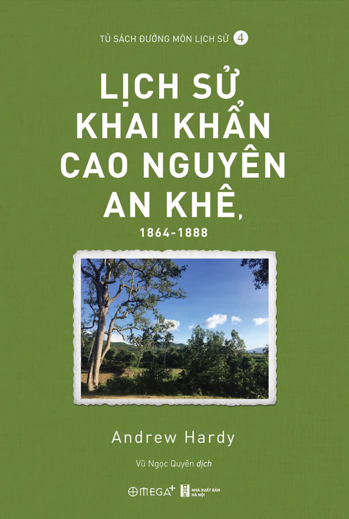 Bìa sách Lịch Sử Khai Quận Cao Nguyên An Khê