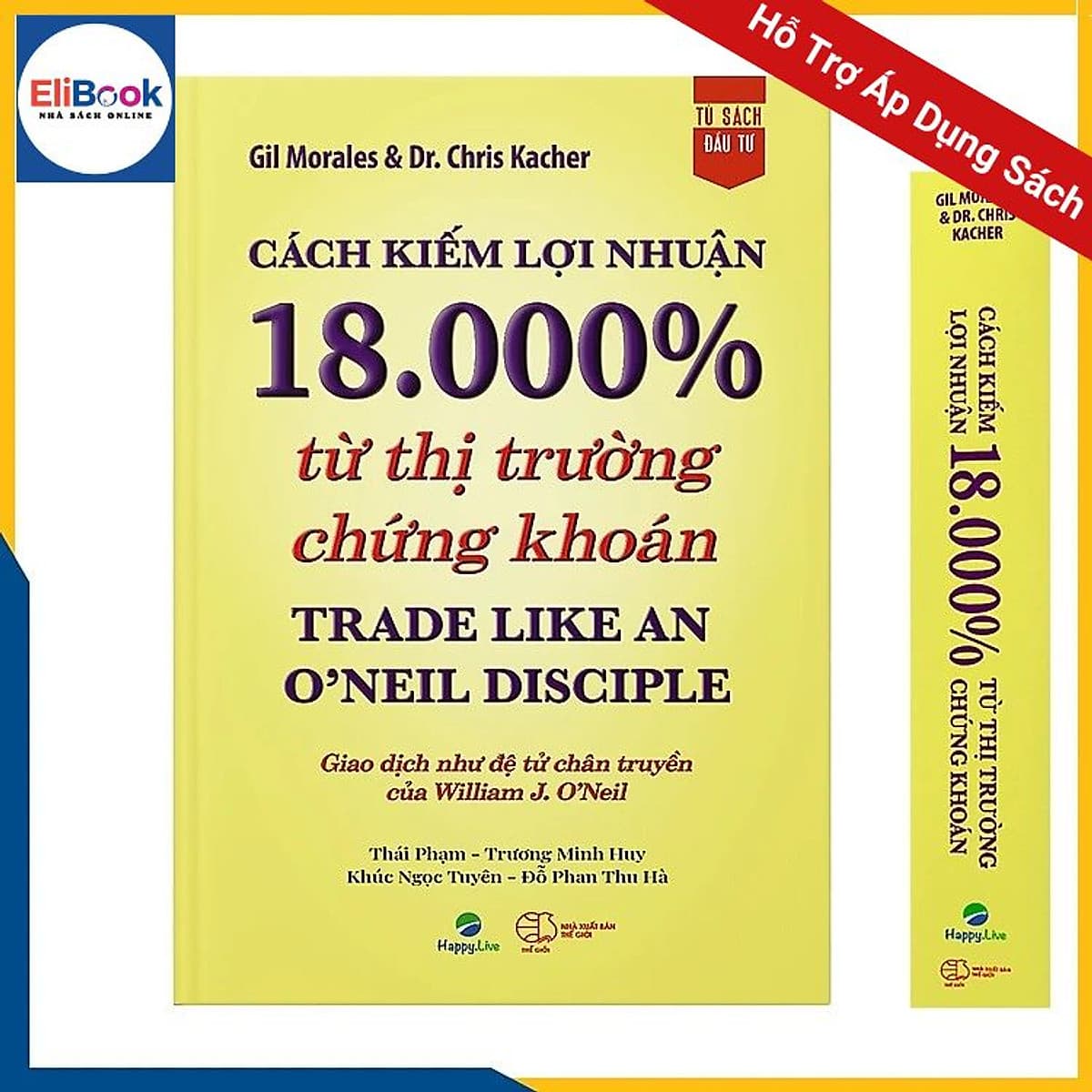 Bìa sách Cách kiếm lợi nhuận 18.000% từ thị trường chứng khoán - Trade Like An O'Neil Disciple