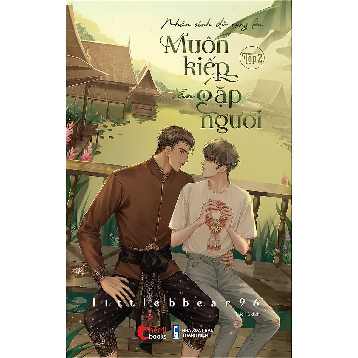 Bìa sách Nhân Sinh Dù Rộng Lớn, Muôn Kiếp Vẫn Gặp Người