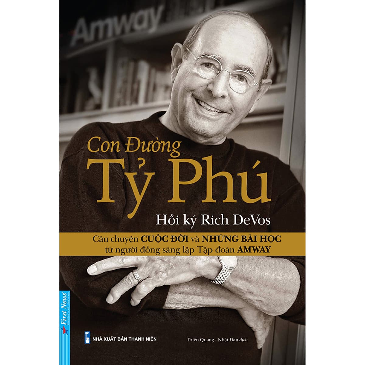Bìa sách Hồi Ký Rich DeVos - Con Đường Tỷ Phú