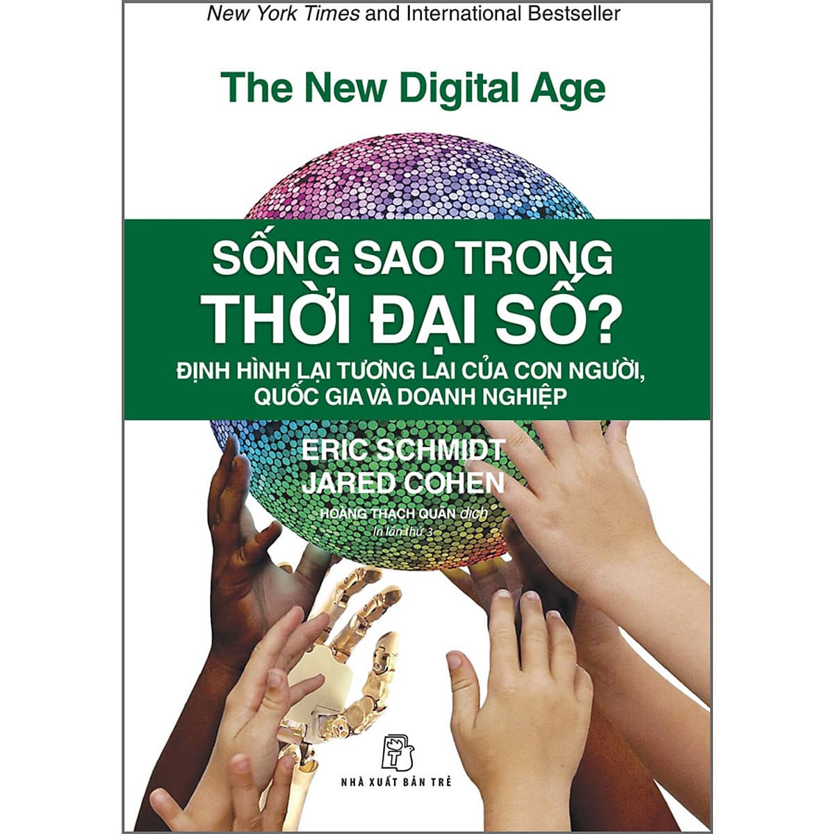 Bìa sách Sống sao trong thời đại số? Định hình lại tương lai của con người, quốc gia và doanh nghiệp