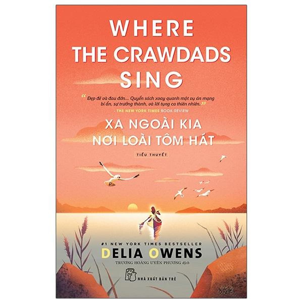 Bìa sách Xa Ngoài Kia Nơi Loài Tôm Hát - Where The Crawdads Sing