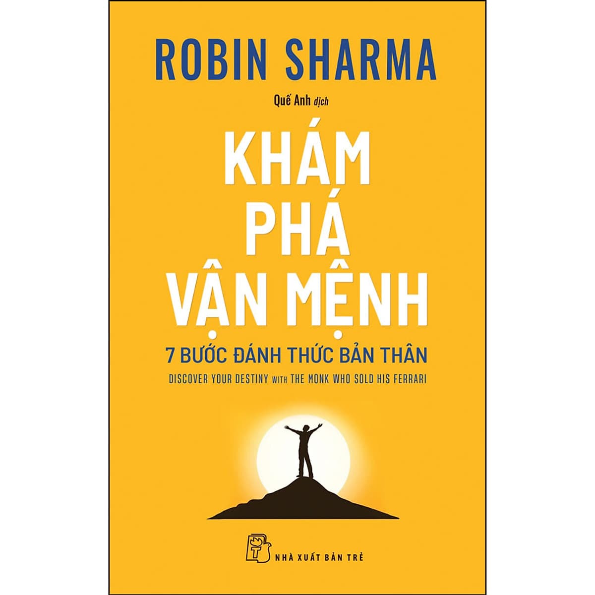 Bìa sách Khám Phá Vận Mệnh - 7 Bước Đánh Thức Bản Thân