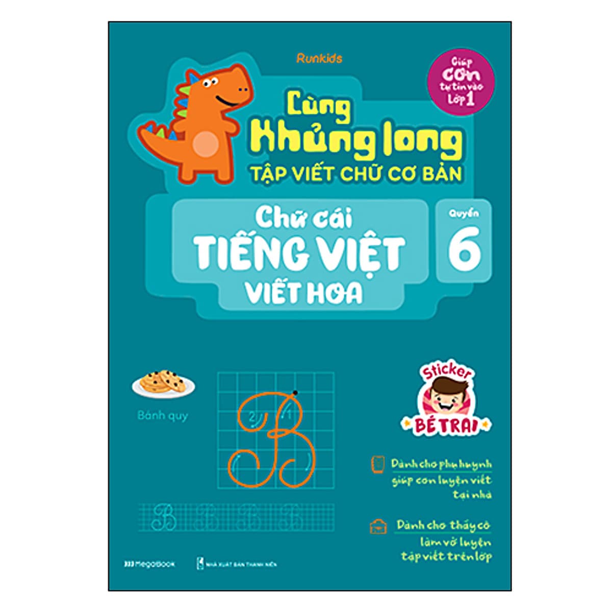 Bìa sách Cùng Khủng Long Tập Viết Chữ Cơ Bản - Chữ Cái Tiếng Việt Viết Hoa - Quyển 6 - Sticker Bé Trai