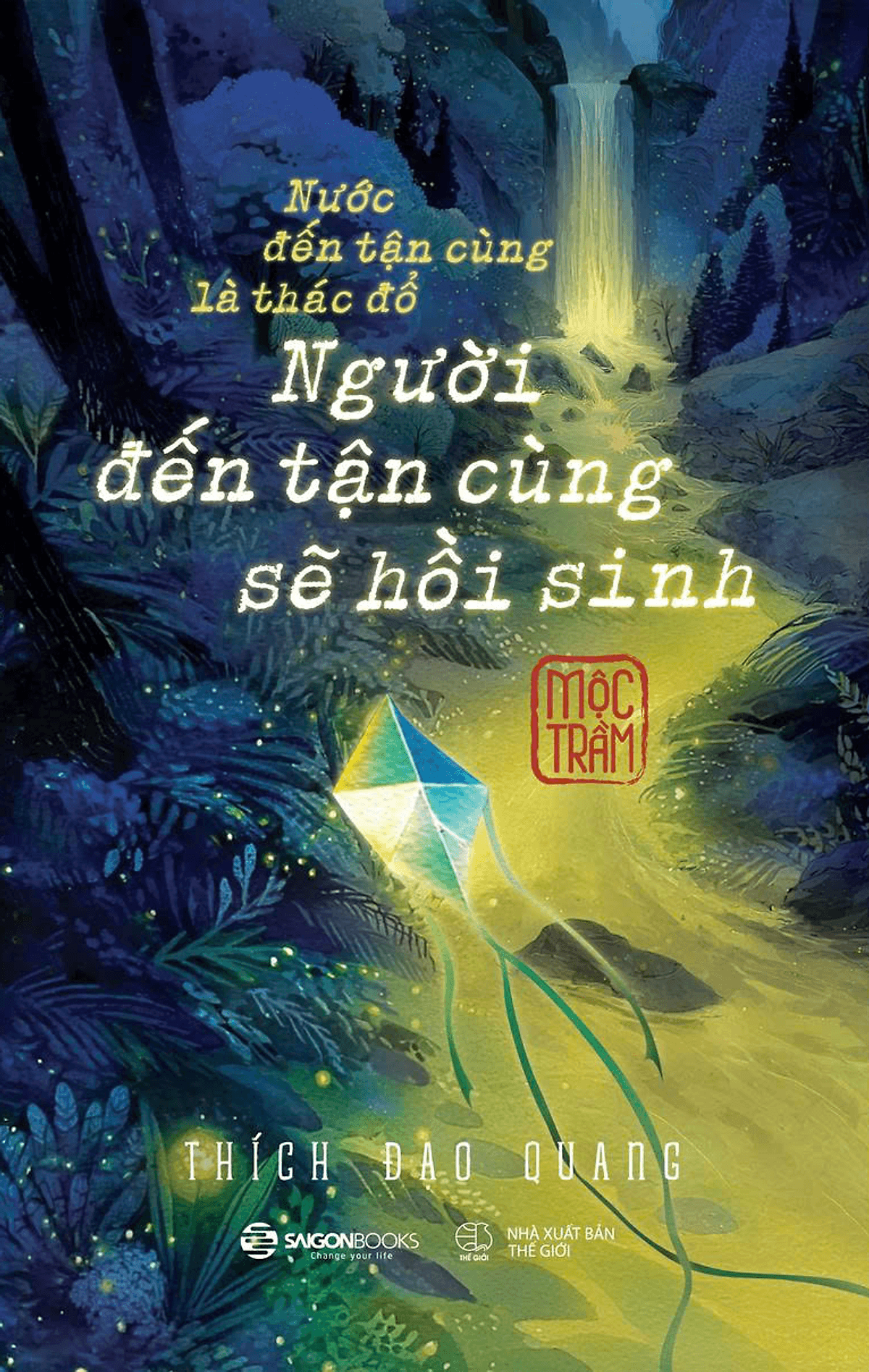 Bìa sách Nước Đến Tận Cùng Là Thác Đổ - Người Đến Tận Cùng Sẽ Hồi Sinh