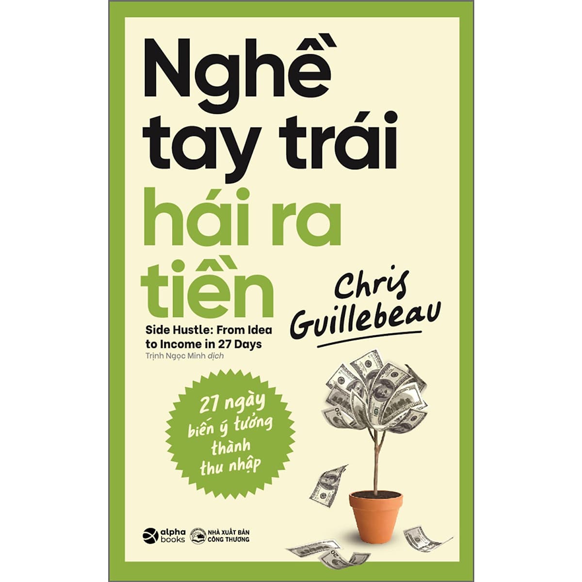 Bìa sách Nghề Tay Trái Hái Ra Tiền