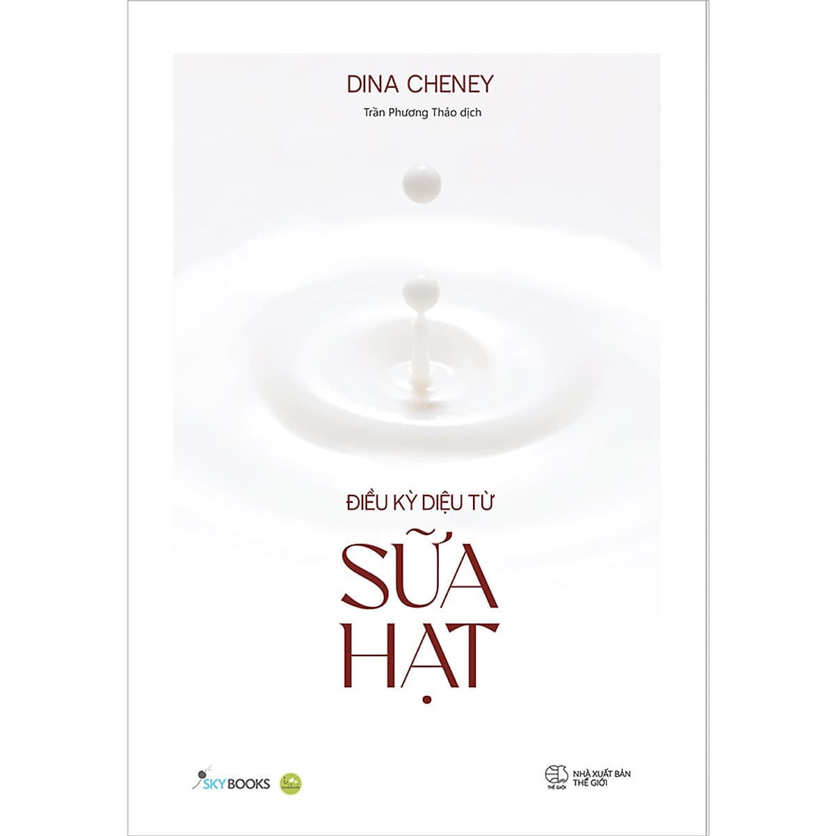 Bìa sách Điều Kỳ Diệu Từ Sữa Hạt