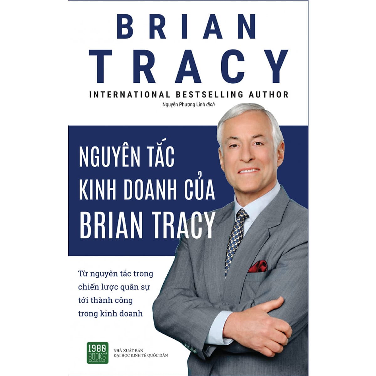 Bìa sách Nguyên Tắc Kinh Doanh Của Brian Tracy