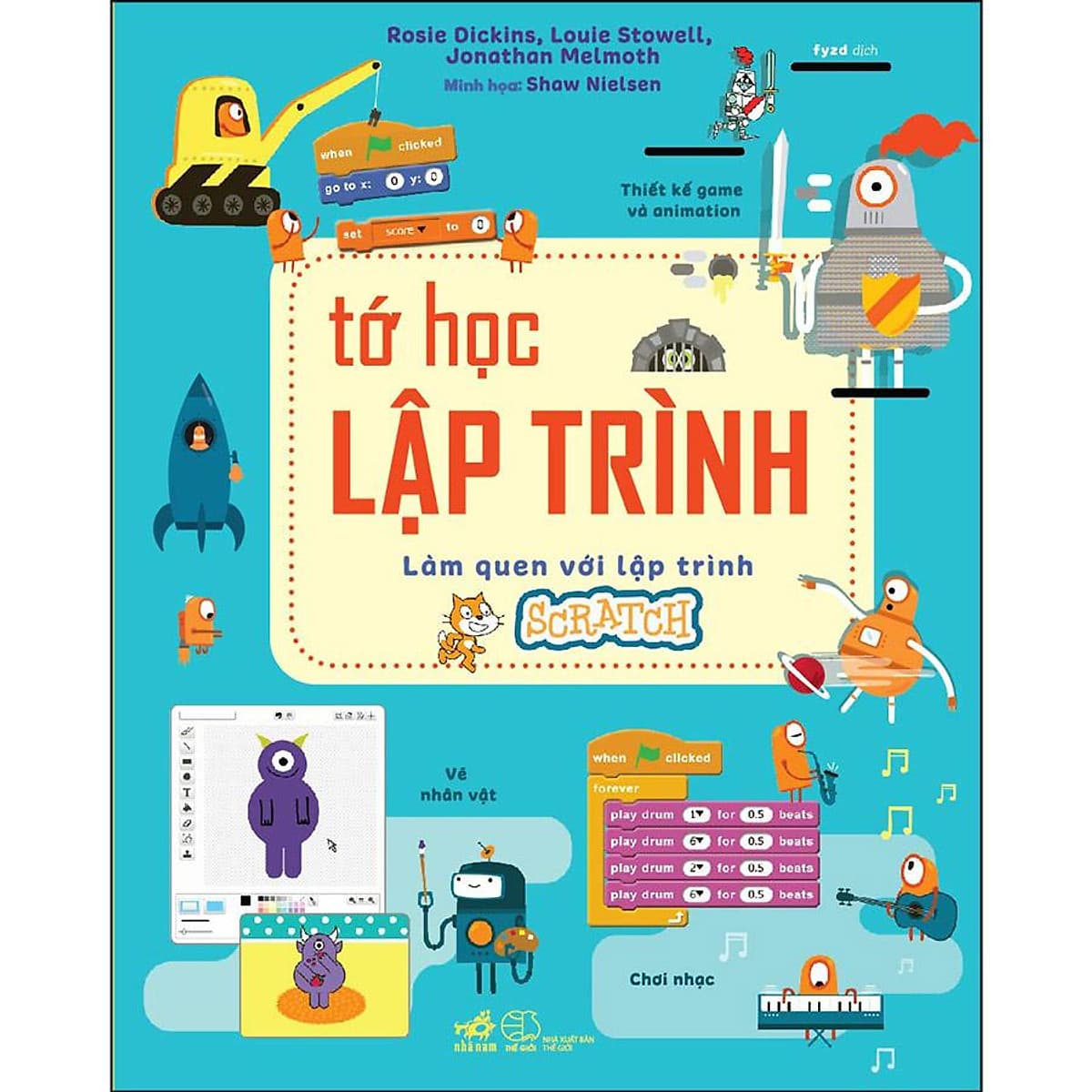 Bìa sách Tớ Học Lập Trình - Làm Quen Với Lập Trình Scratch