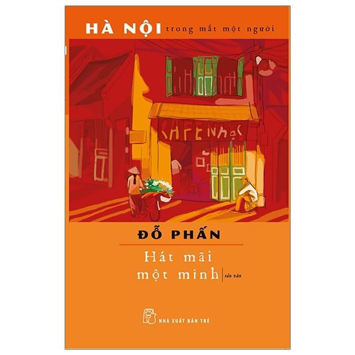 Bìa sách Hát Mãi Một Mình