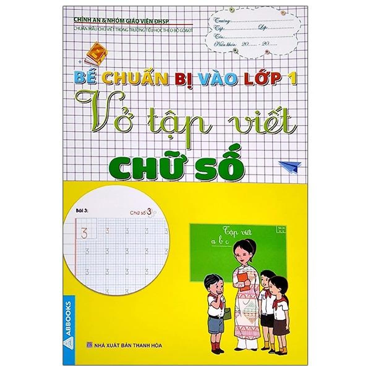 Bìa sách Bé Chuẩn Bị Vào Lớp 1 - Vở Tập Viết Chữ Số