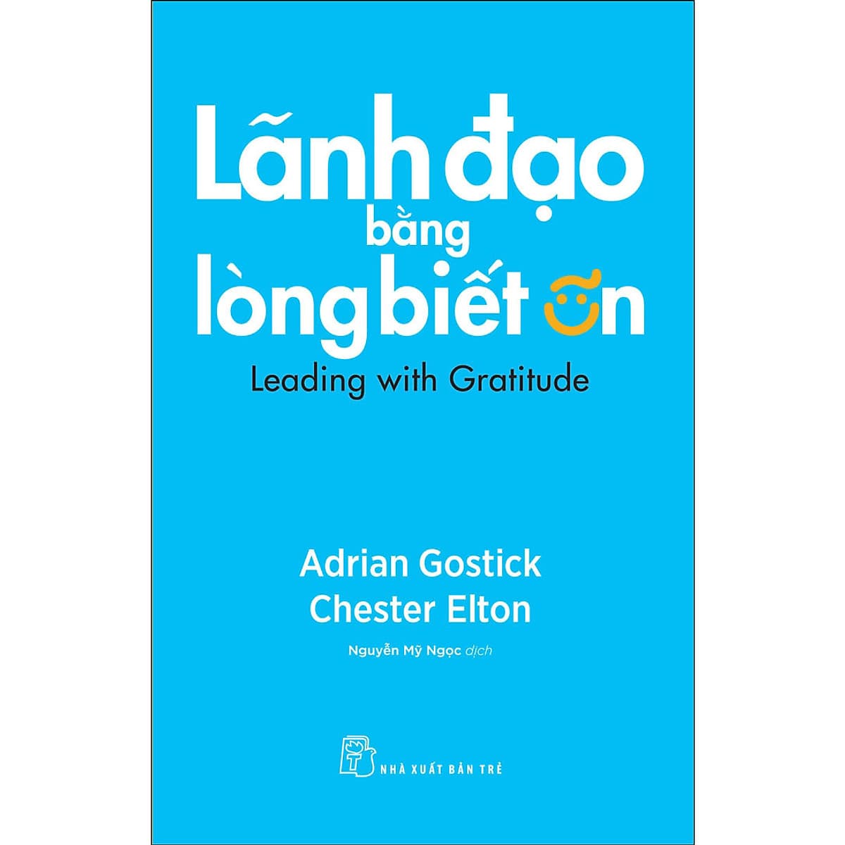 Bìa sách Lãnh đạo bằng lòng biết ơn