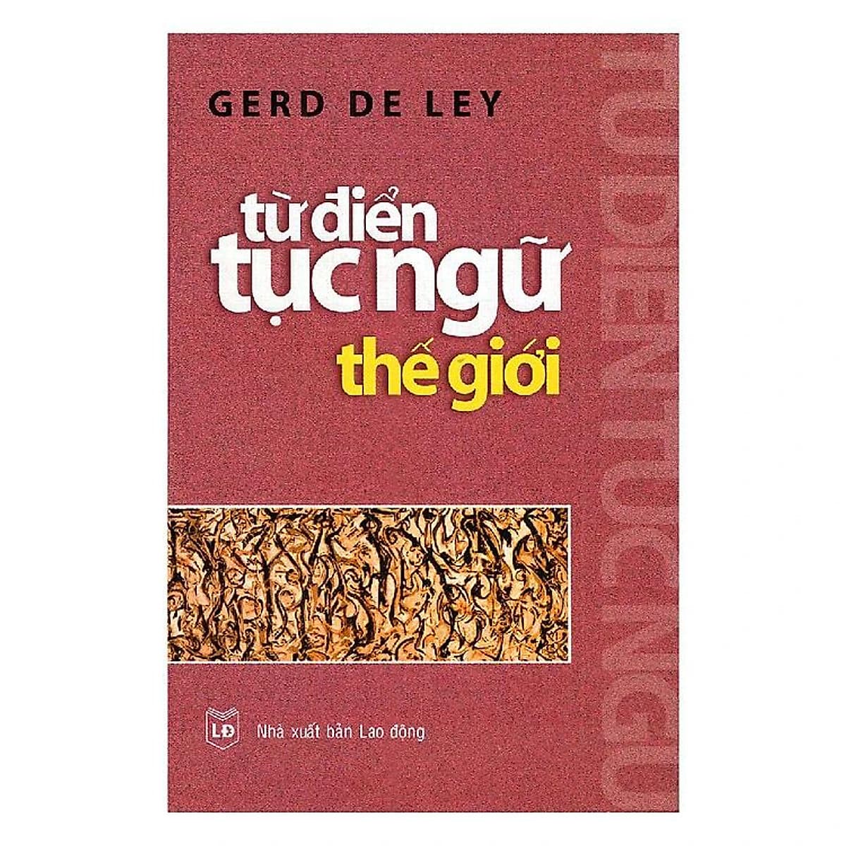 Bìa sách Từ Điển Tục Ngữ Thế Giới - Vanlangbooks