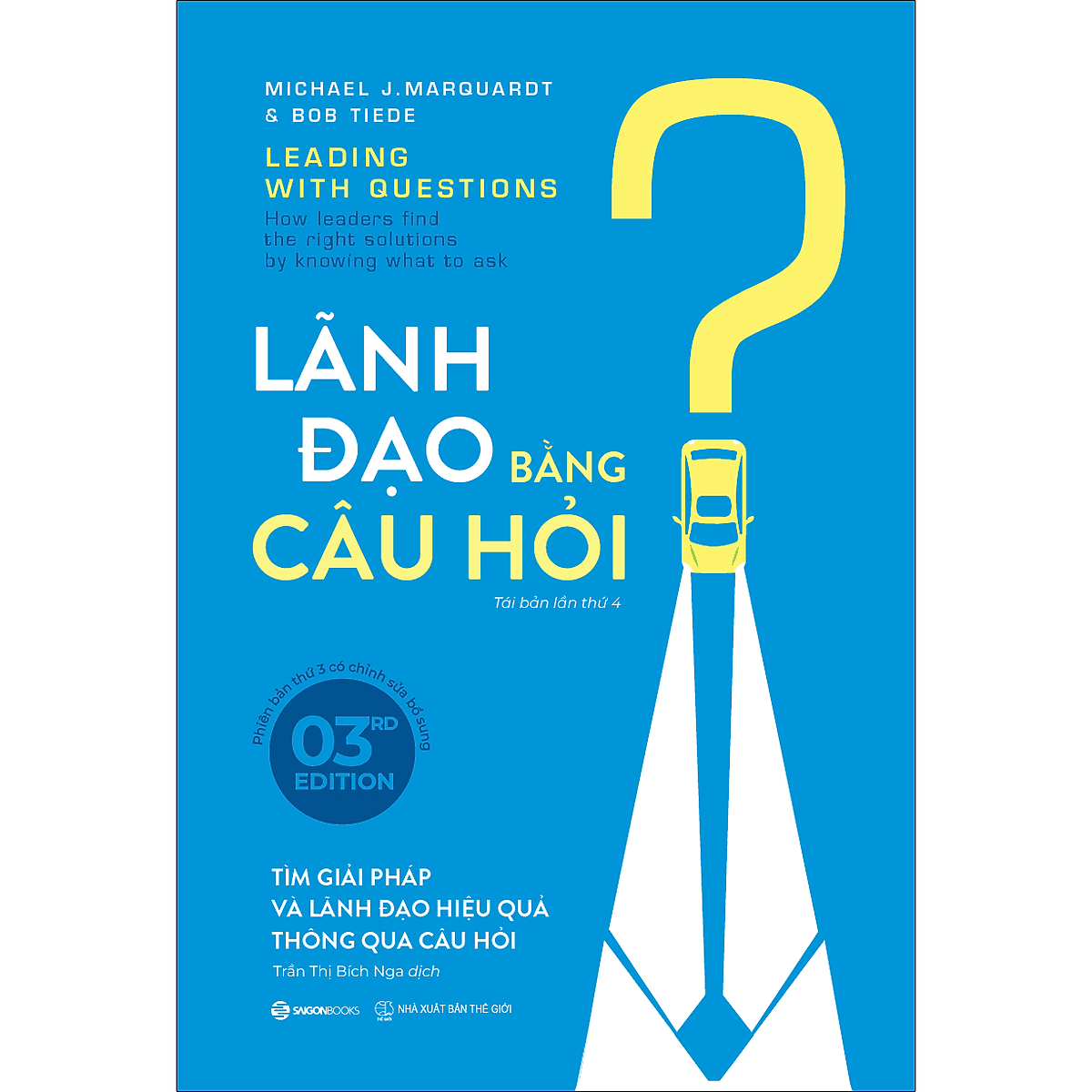Bìa sách Lãnh Đạo Bằng Câu Hỏi