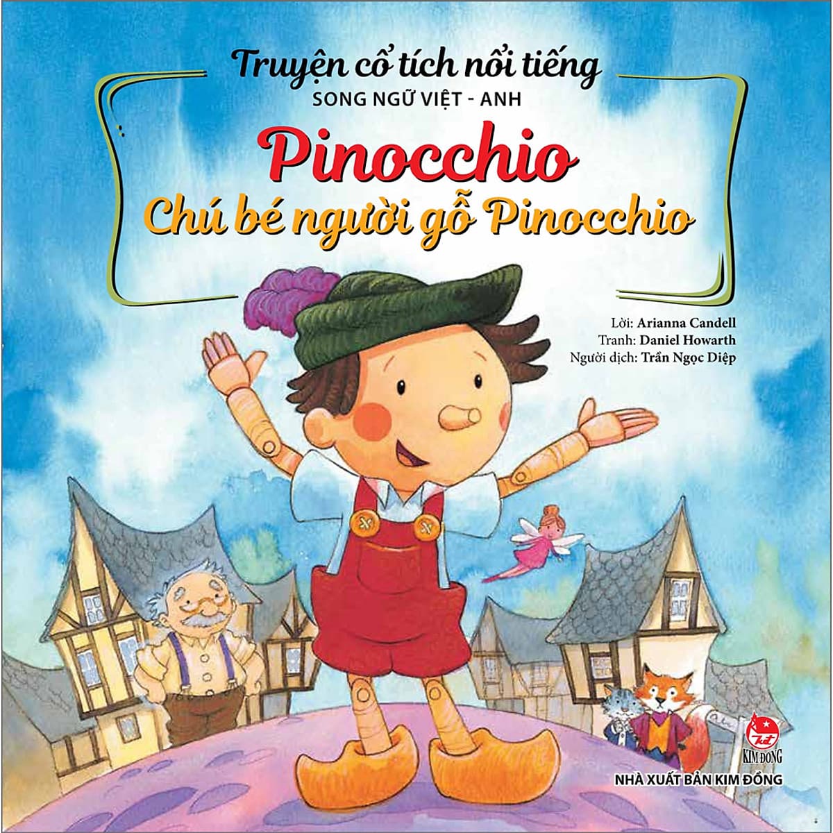 Bìa sách Truyện Cổ Tích Nổi Tiếng Song Ngữ Việt - Anh: Pinocchio - Chú Bé Người Gỗ Pinocchio