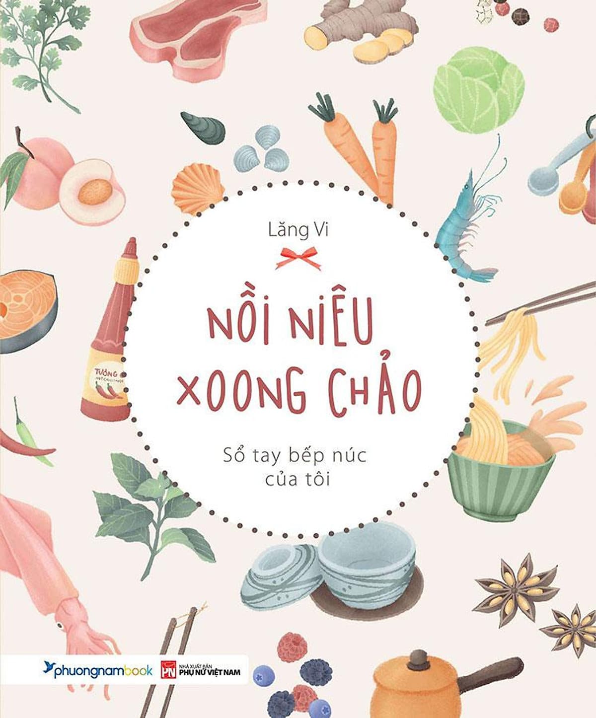 Bìa sách Nồi Niêu Xoong Chảo - Sổ Tay Bếp Núc Của Tôi