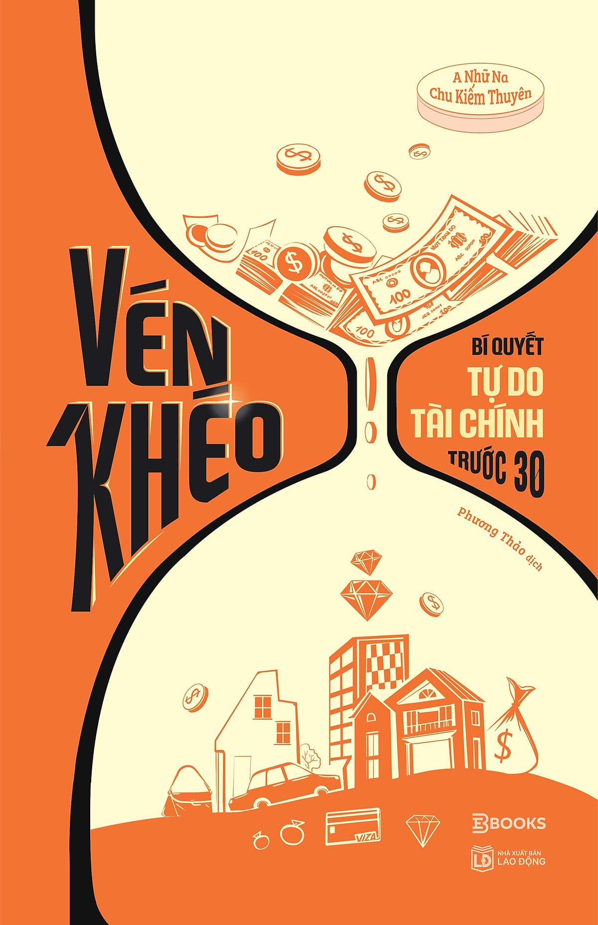 Bìa sách Vén Khéo - Bí Quyết Tự Do Tài Chính Trước 30