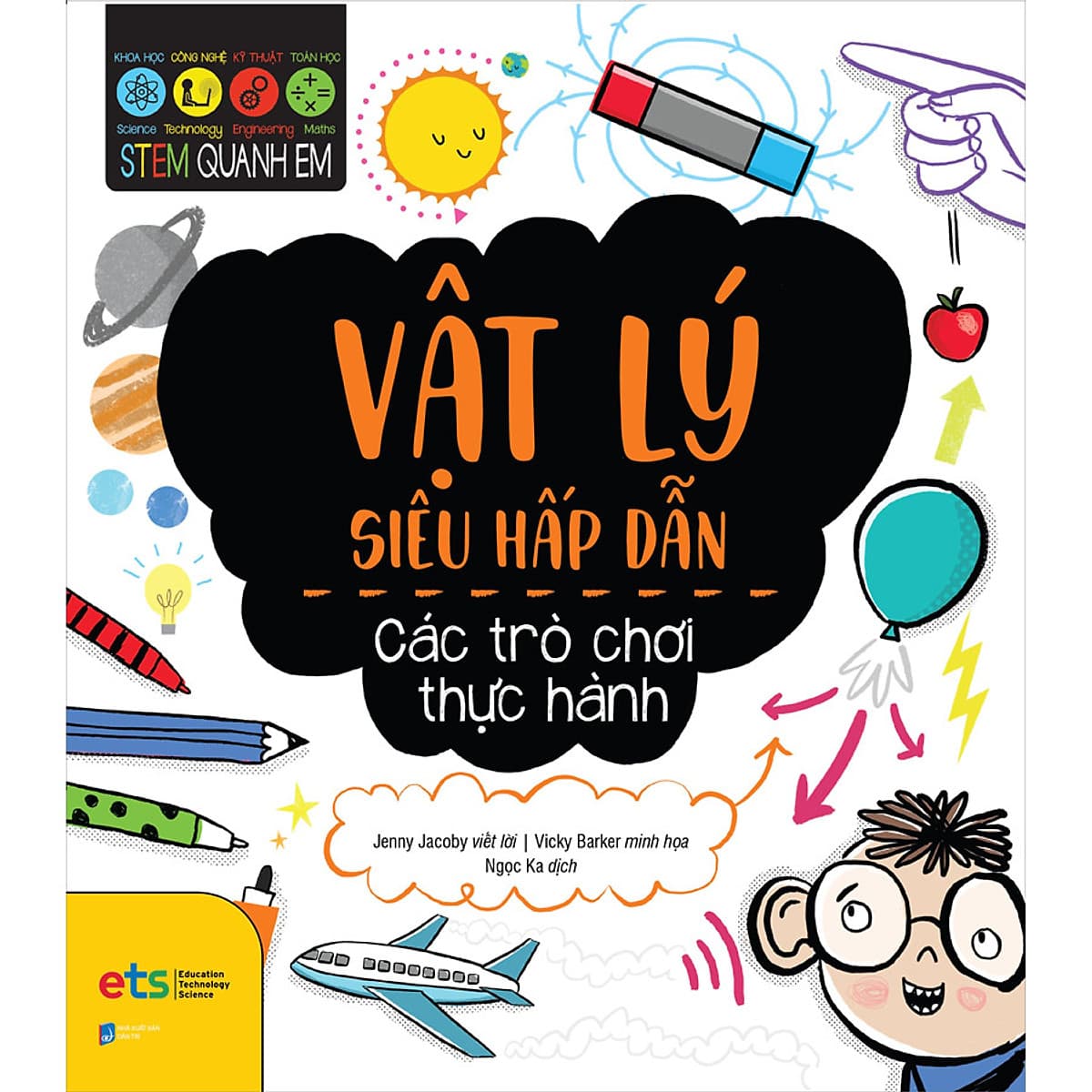 Bìa sách Stem Quanh Em - Vật Lý Siêu Hấp Dẫn