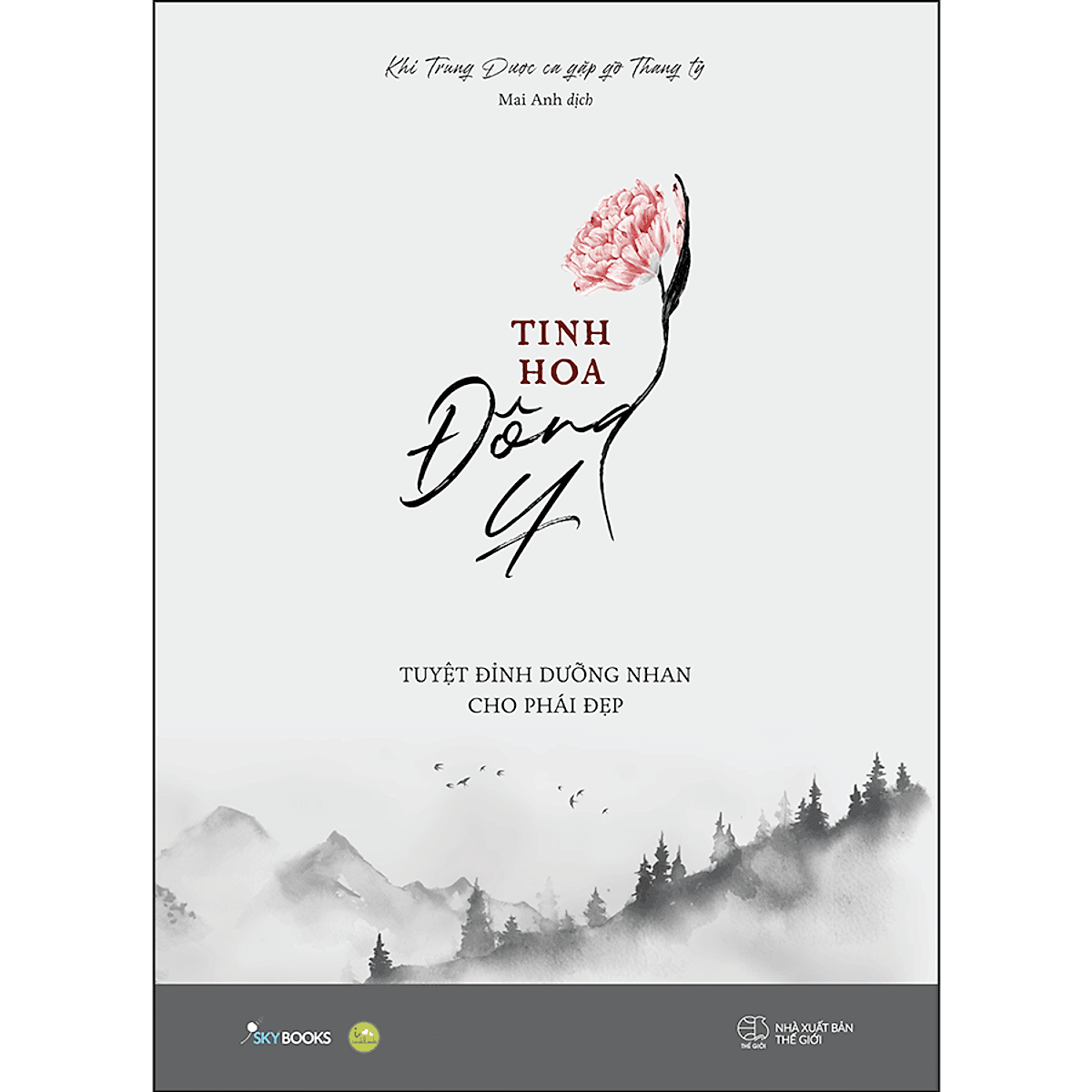 Bìa sách Tinh Hoa Đông Y - Tuyệt Đỉnh Dưỡng Nhan Cho Phái Đẹp