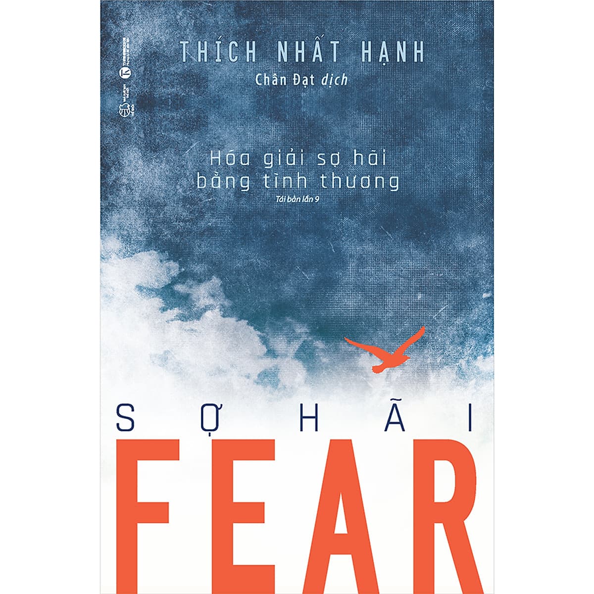Bìa sách Fear - Sợ Hãi (Hóa Giải Sợ Hãi Bằng Tình Thương)