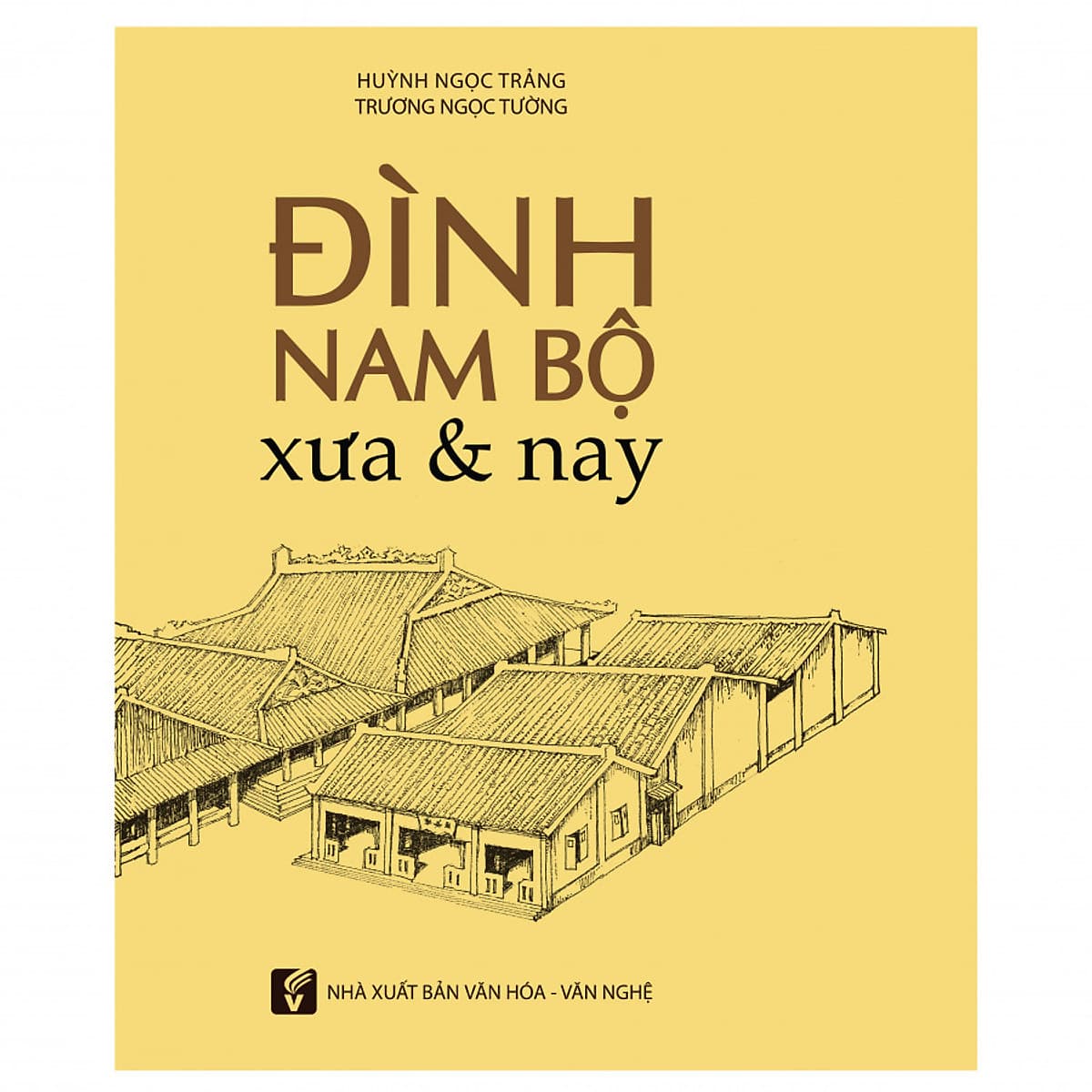 Bìa sách Đình Nam Bộ Xưa Và Nay
