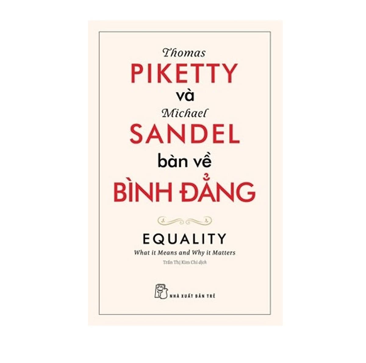 Bìa sách Thomas Piketty và Michael Sandel bàn về bình đẳng