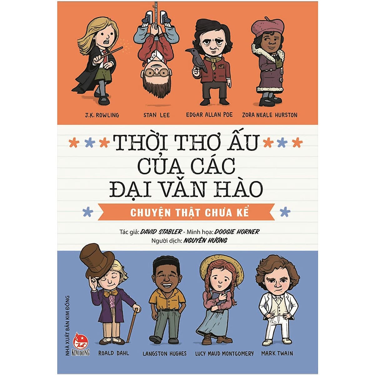 Bìa sách Thời Thơ Ấu Của Các Đại Văn Hào - Chuyện Thật Chưa Kể