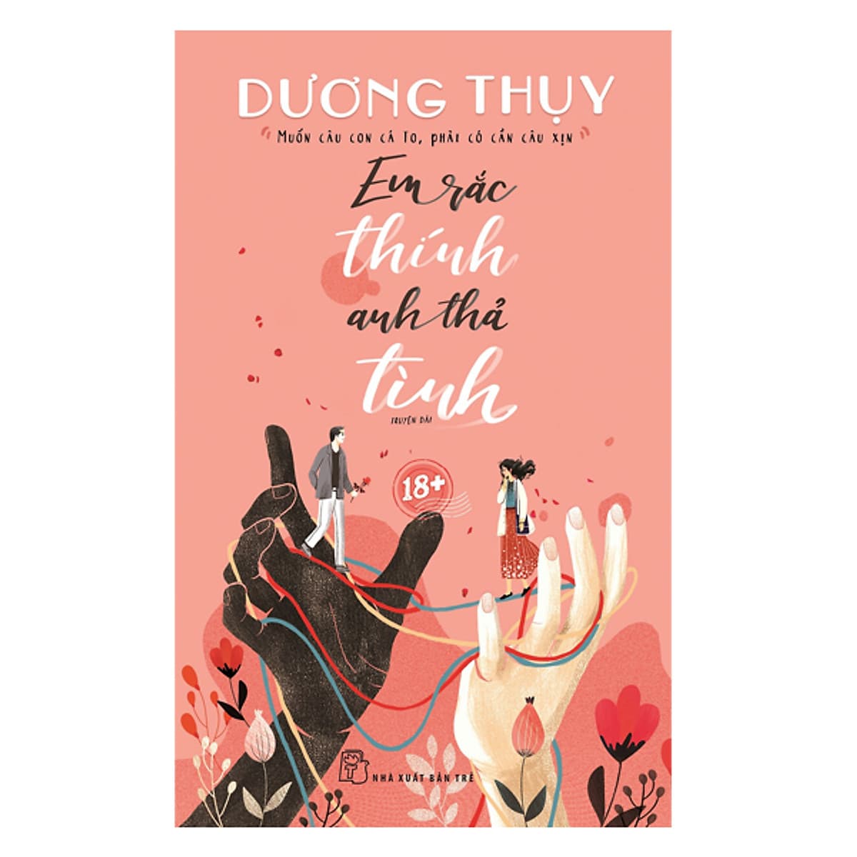 Bìa sách Em Rắc Thính Anh Thả Tình