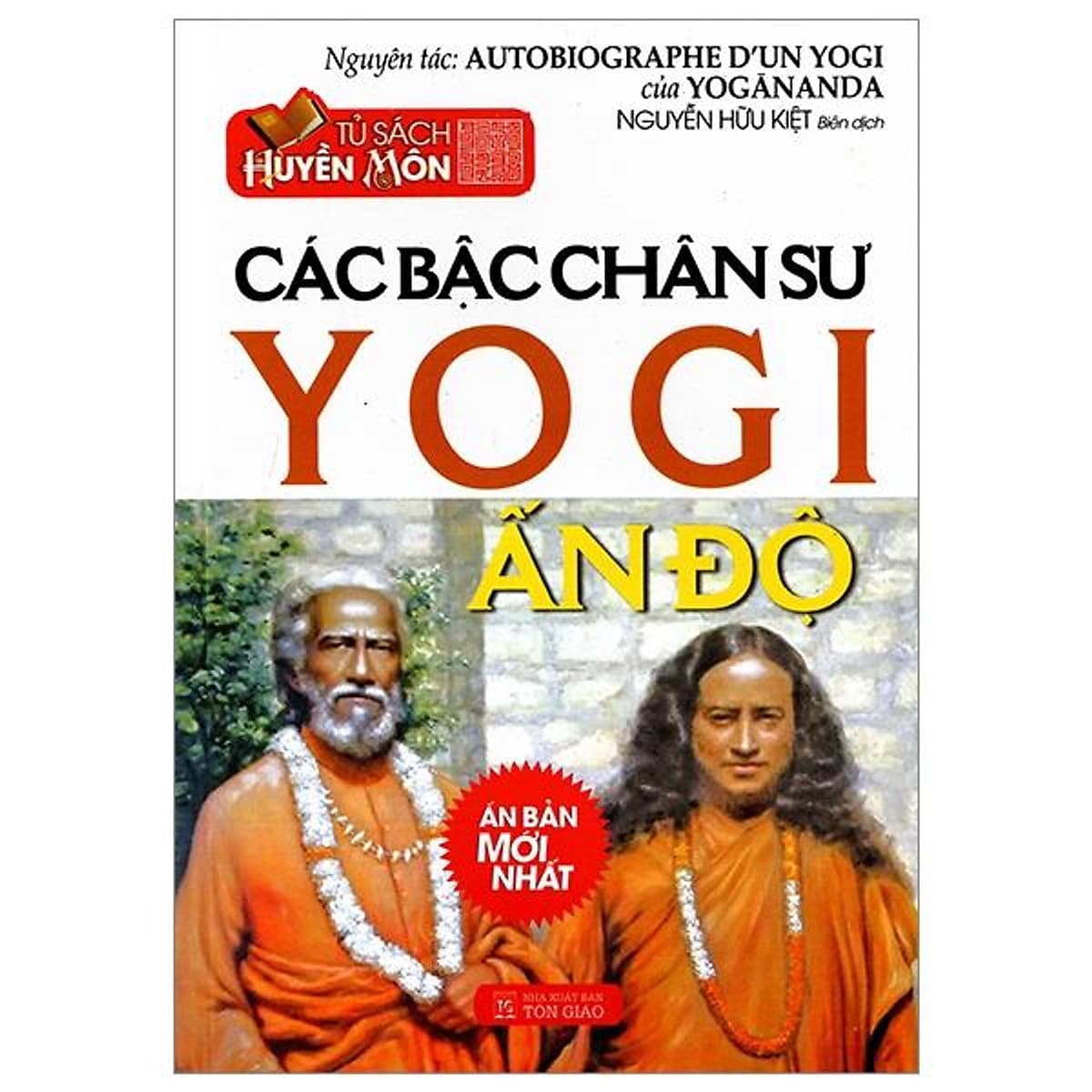 Bìa sách Tủ Sách Huyền Môn - Các Bậc Chân Sư Yogi Ấn Độ