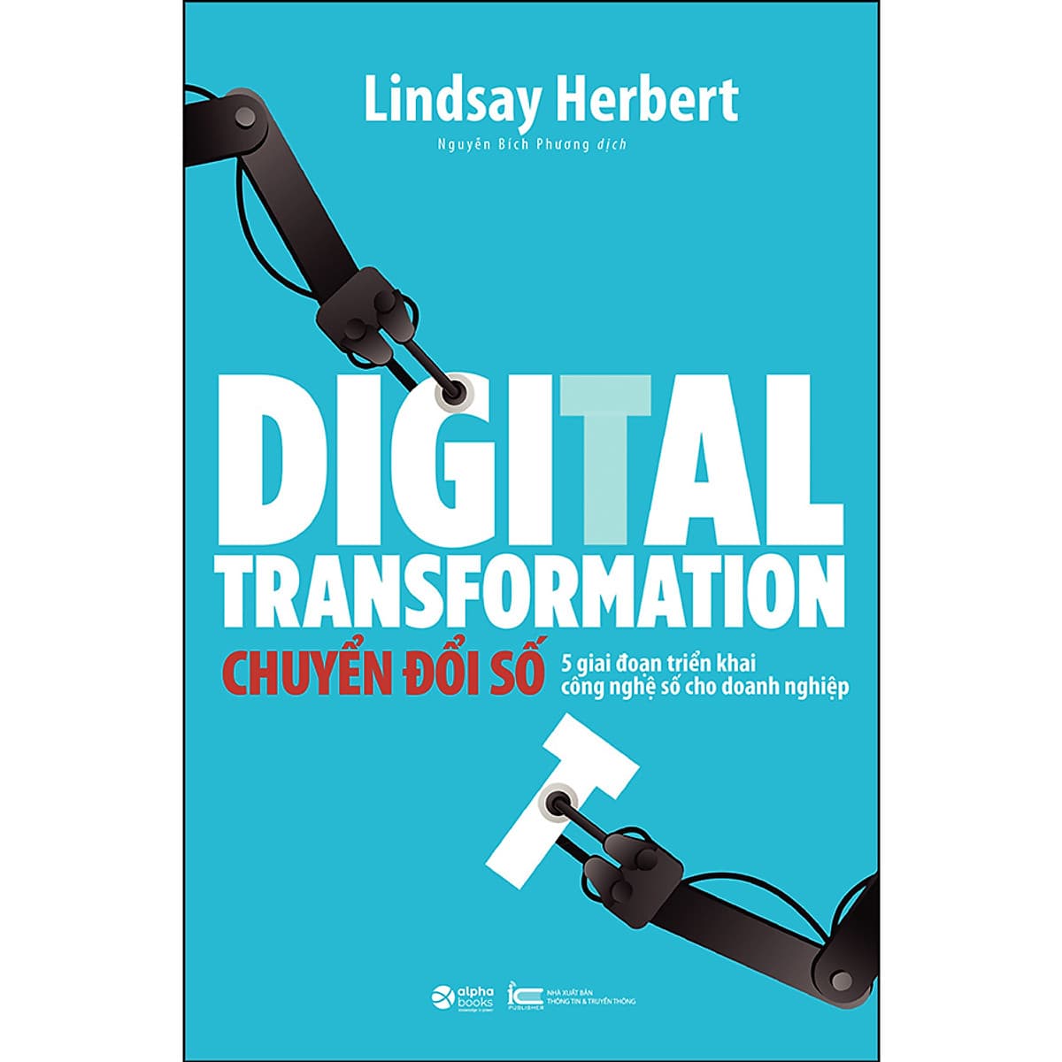 Bìa sách Digital Transformation - Chuyển Đổi Số