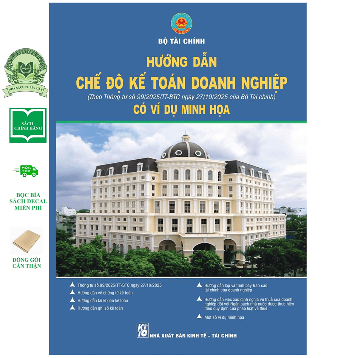Bìa sách Hướng Dẫn Chế Độ Kế Toán Doanh Nghiệp (Theo Thông Tư 99/2025/TT-BTC) Có Ví Dụ Minh Họa