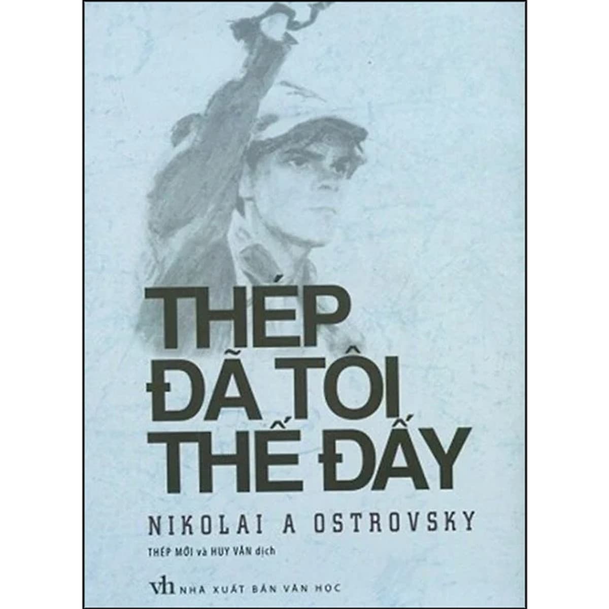 Bìa sách Thép Đã Tôi Thế Đấy