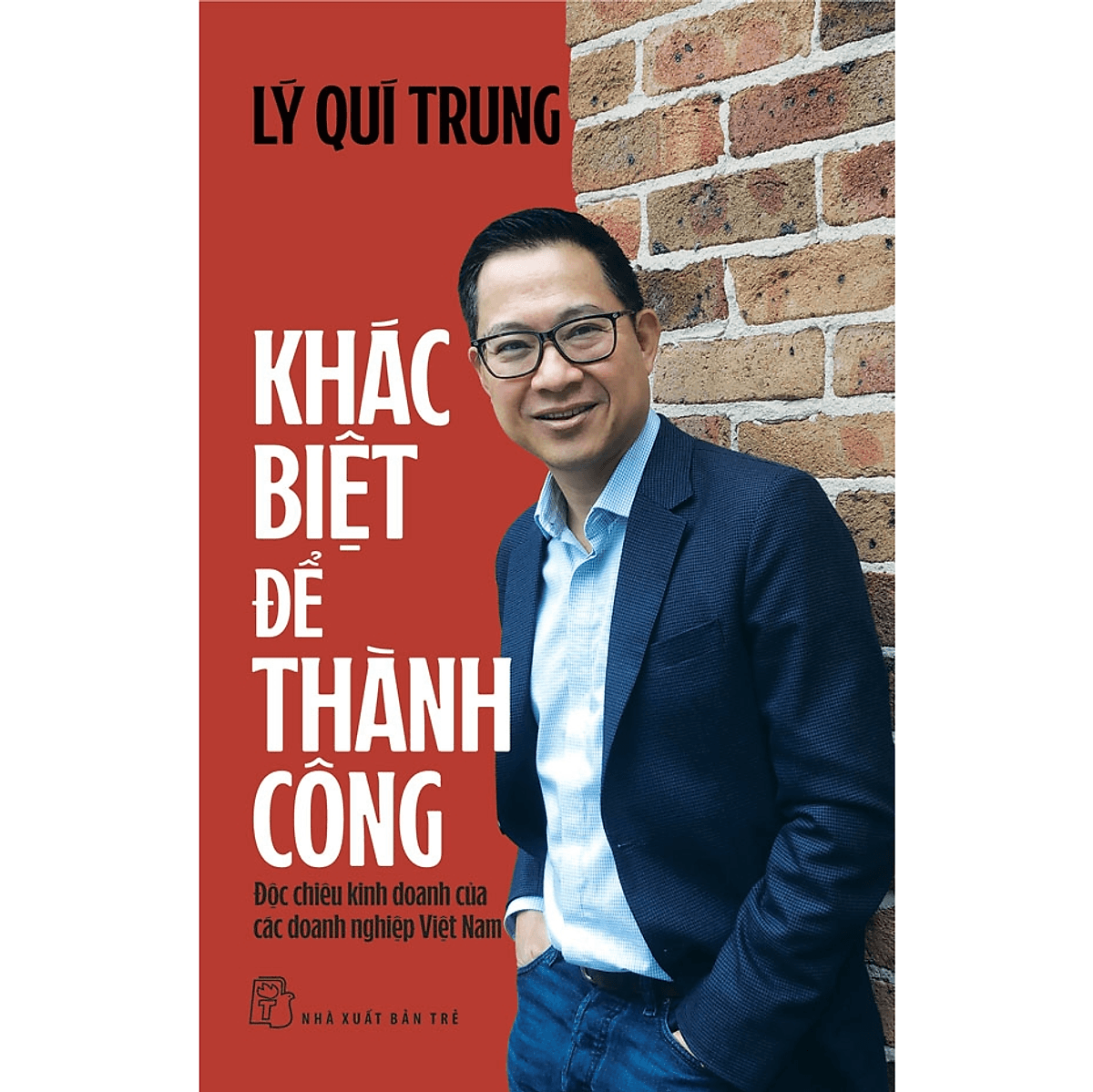 Bìa sách Khác biệt để thành công: Độc chiêu kinh doanh của các doanh nghiệp Việt Nam