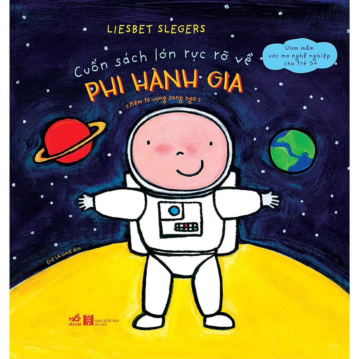 Bìa sách Cuốn Sách Lớn Rực Rỡ Về - Phi Hành Gia