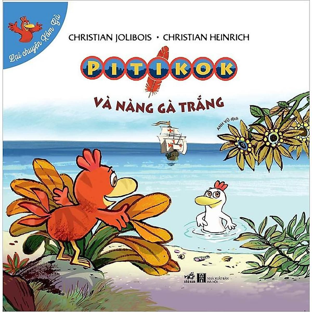 Bìa sách Lại chuyện xóm gà - Pitikok và