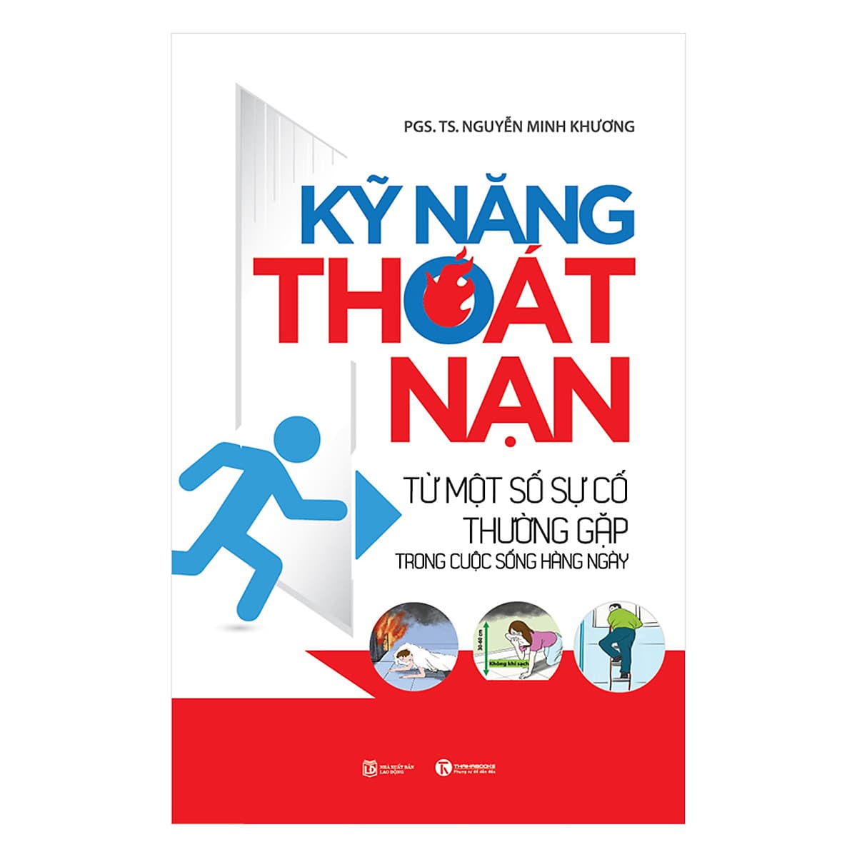 Bìa sách Kỹ Năng Thoát Nạn Từ Một Số Sự Cố Thường Gặp Trong Cuộc Sống Hàng Ngày