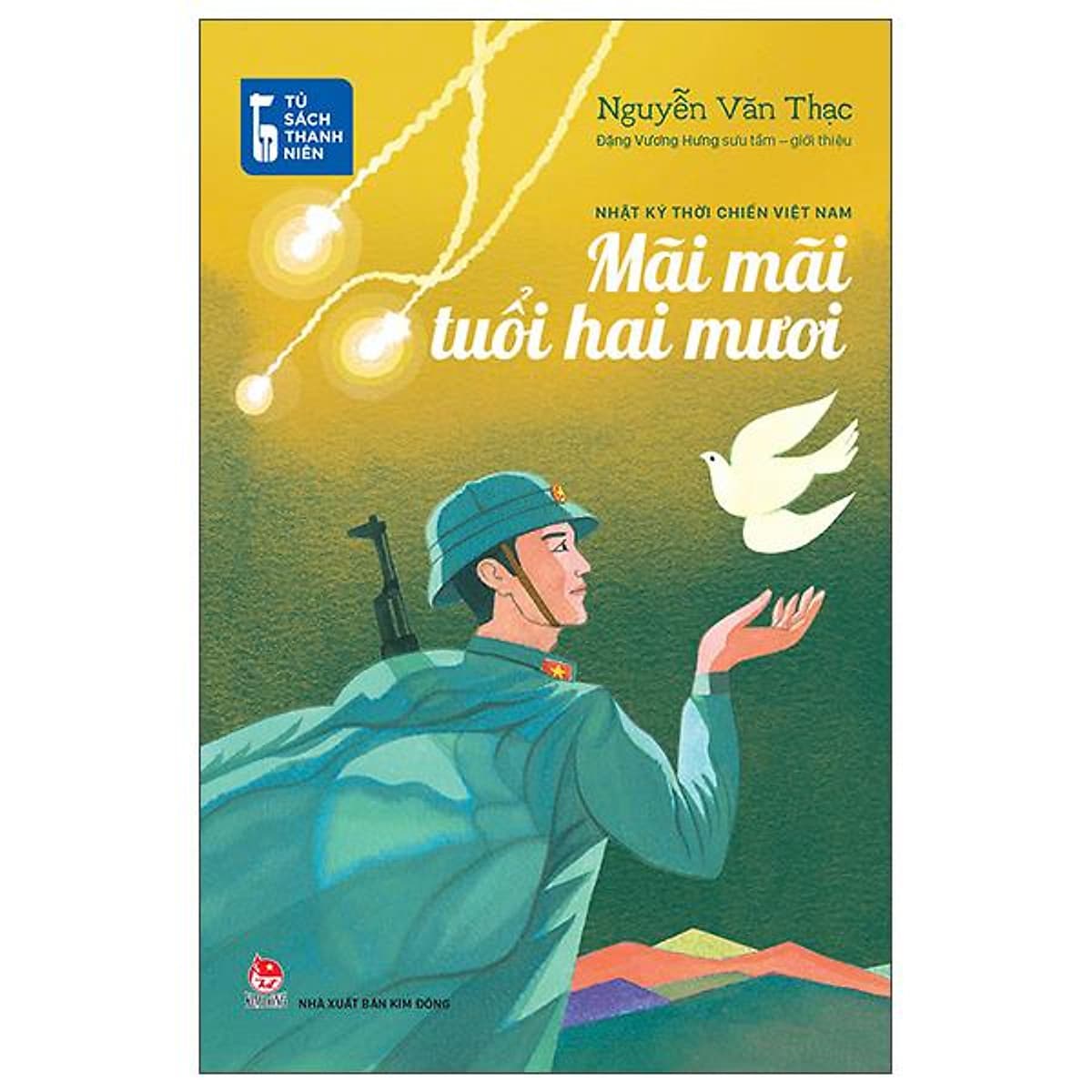 Bìa sách Tủ Sách Thanh Niên - Mãi Mãi Tuổi Hai Mươi - Nhật Ký Thời Chiến Việt Nam