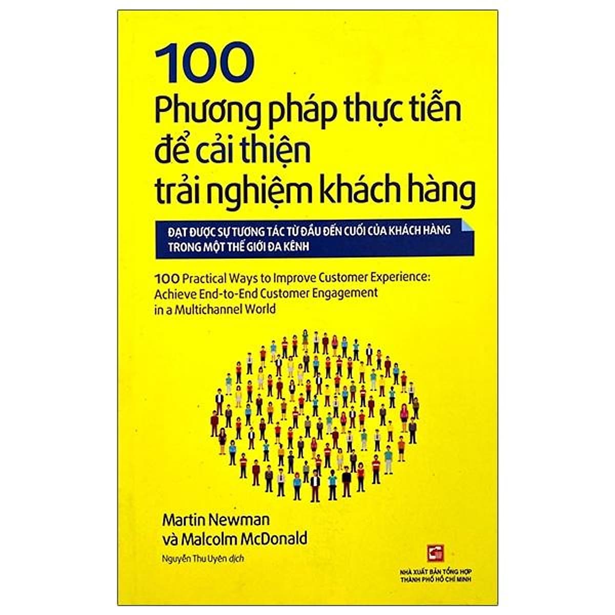 Bìa sách 100 Phương Pháp Thực Tiễn Để Cải Thiện Trải Nghiệm Khách Hàng