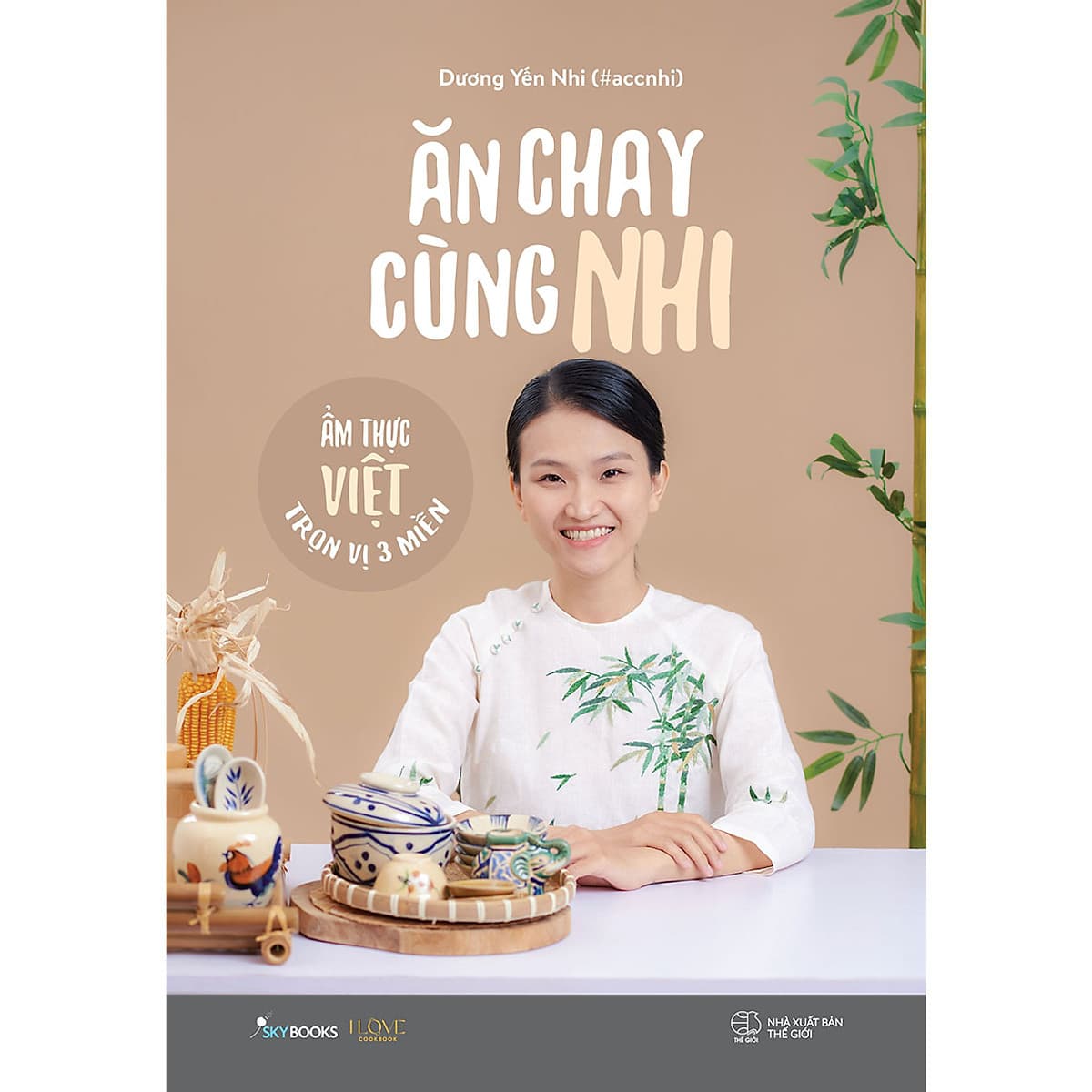 Bìa sách Ăn Chay Cùng Nhi - Ẩm Thực Việt Trọn Vị 3 Miền