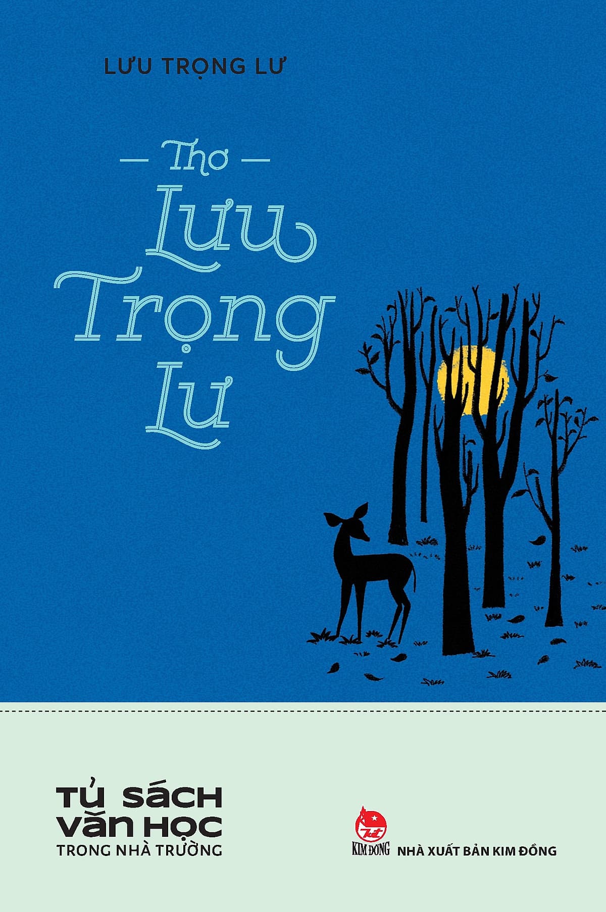 Bìa sách Thơ Lưu Trọng Lư (Tủ Sách Văn Học Trong Nhà Trường)