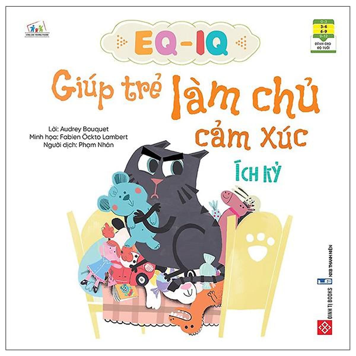 Bìa sách EQ - IQ Giúp Trẻ Làm Chủ Cảm Xúc - Ích Kỷ
