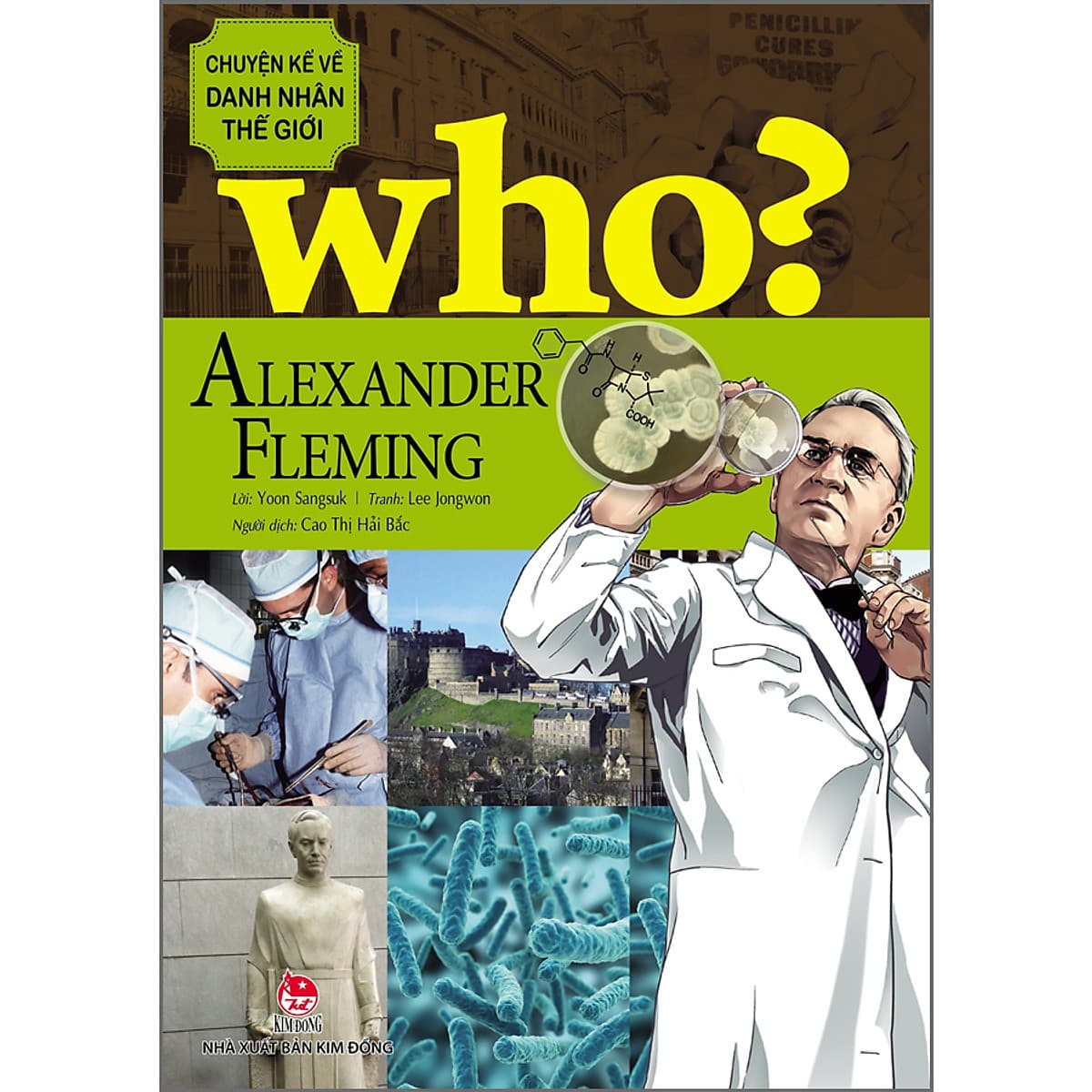 Bìa sách WHO? Chuyện Kể Về Danh Nhân Thế Giới: Alexander Fleming