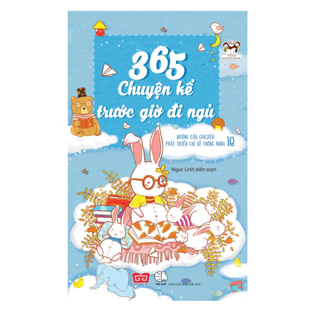Bìa sách 365 Chuyện Kể Trước Giờ Đi Ngủ - Những Câu Chuyện Phát Triển Chỉ Số Thông Minh IQ