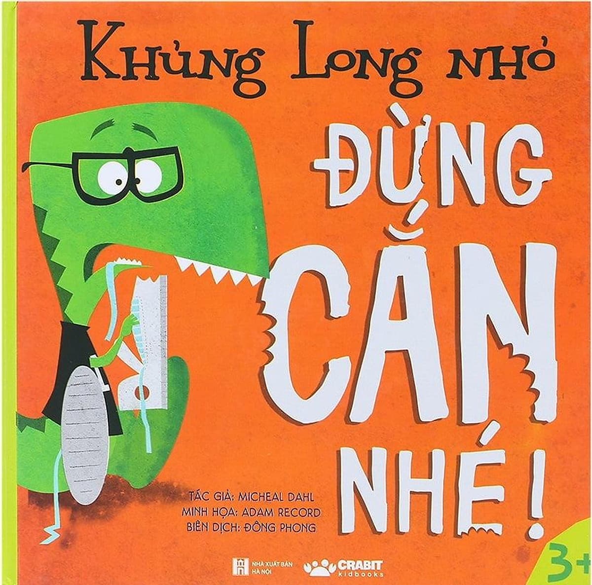 Bìa sách Khủng Long Nhỏ - Đừng Cắn Nhé