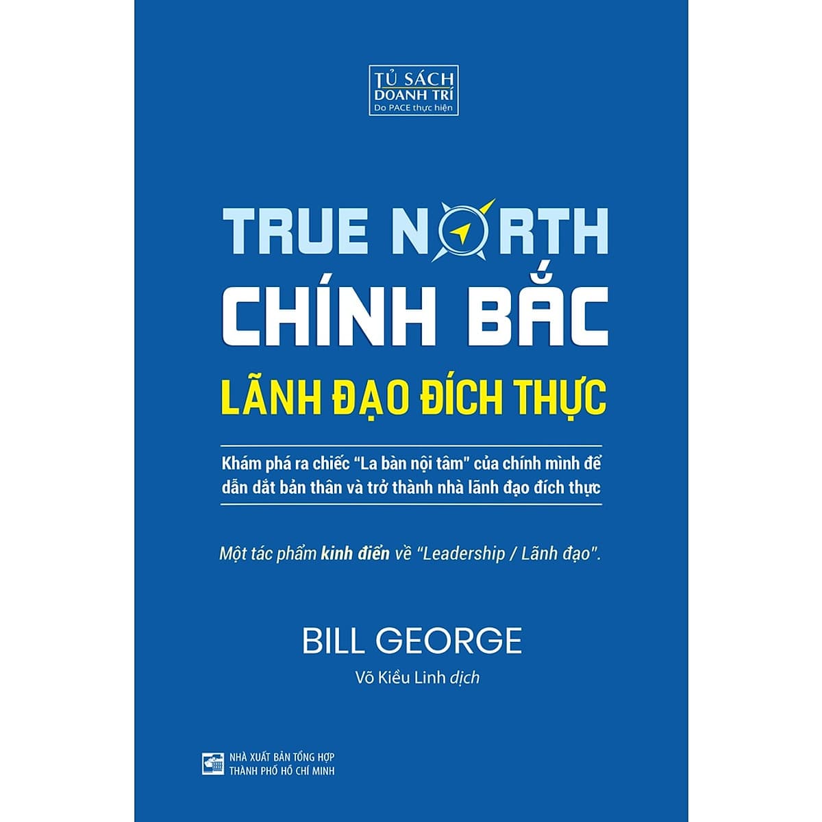 Bìa sách Chính Bắc - Lãnh Đạo Đích Thực